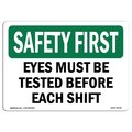 Signmission OSHA Sign Eyes Must Tested Before Each Shift 10in X 7in Rigid Plastic, 7" W, 10" L, Landscape OS-SF-P-710-L-10793